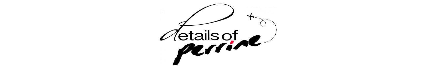 Details Of Perrine | Blog voyage et lifestyle pour vous inspirer !